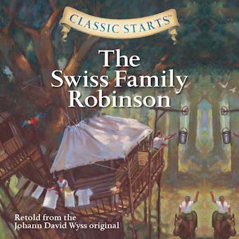 The Swiss Family Robinson - Chris Tait, Johann David Wyss