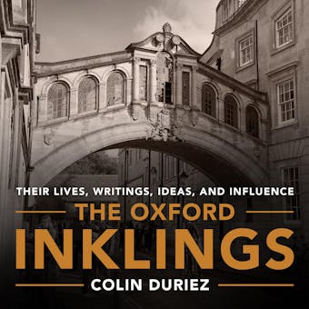 The Oxford Inklings: Lewis, Tolkien and Their Circle - undefined