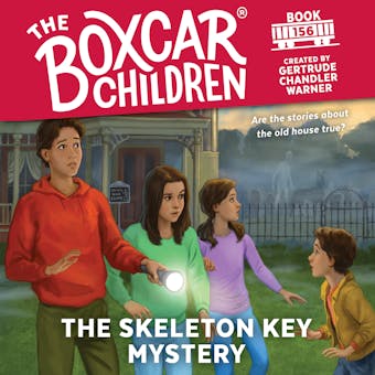 The Skeleton Key Mystery - Gertrude Chandler Warner