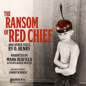 The Ransom of Red Chief and Others - undefined