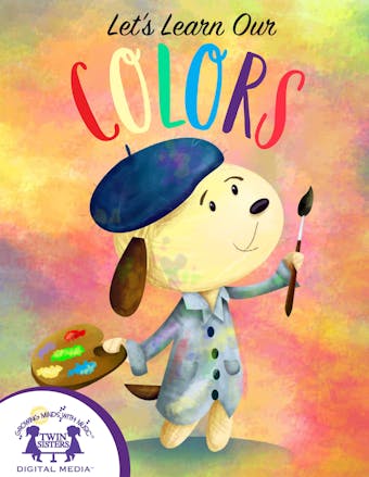 Let's Learn Our Colors - Iesha Wright, Kim Mitzo Thompson, Karen Mitzo Hilderbrand