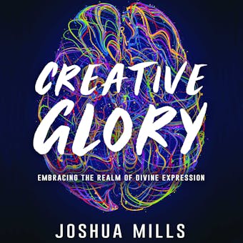 Creative Glory: Embracing the Realm of Divine Expression