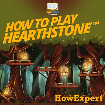 How To Play Hearthstone - undefined