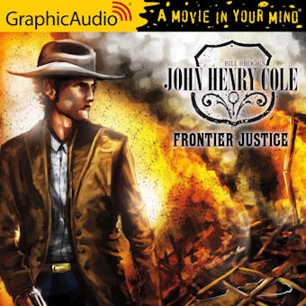 Frontier Justice [Dramatized Adaptation] - undefined