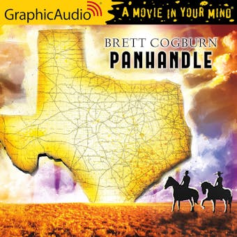 Panhandle [Dramatized Adaptation] - Brett Cogburn