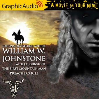 Preacher's Kill [Dramatized Adaptation] - J.A. Johnstone, William W. Johnstone