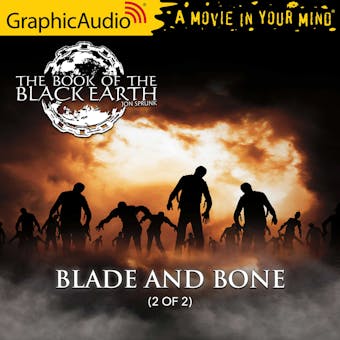 Blade and Bone (2 of 2) [Dramatized Adaptation] - undefined