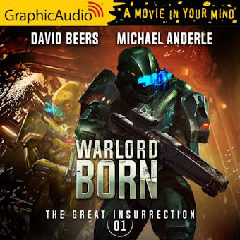 Warlord Born [Dramatized Adaptation]: The Great Insurrection 1 - undefined