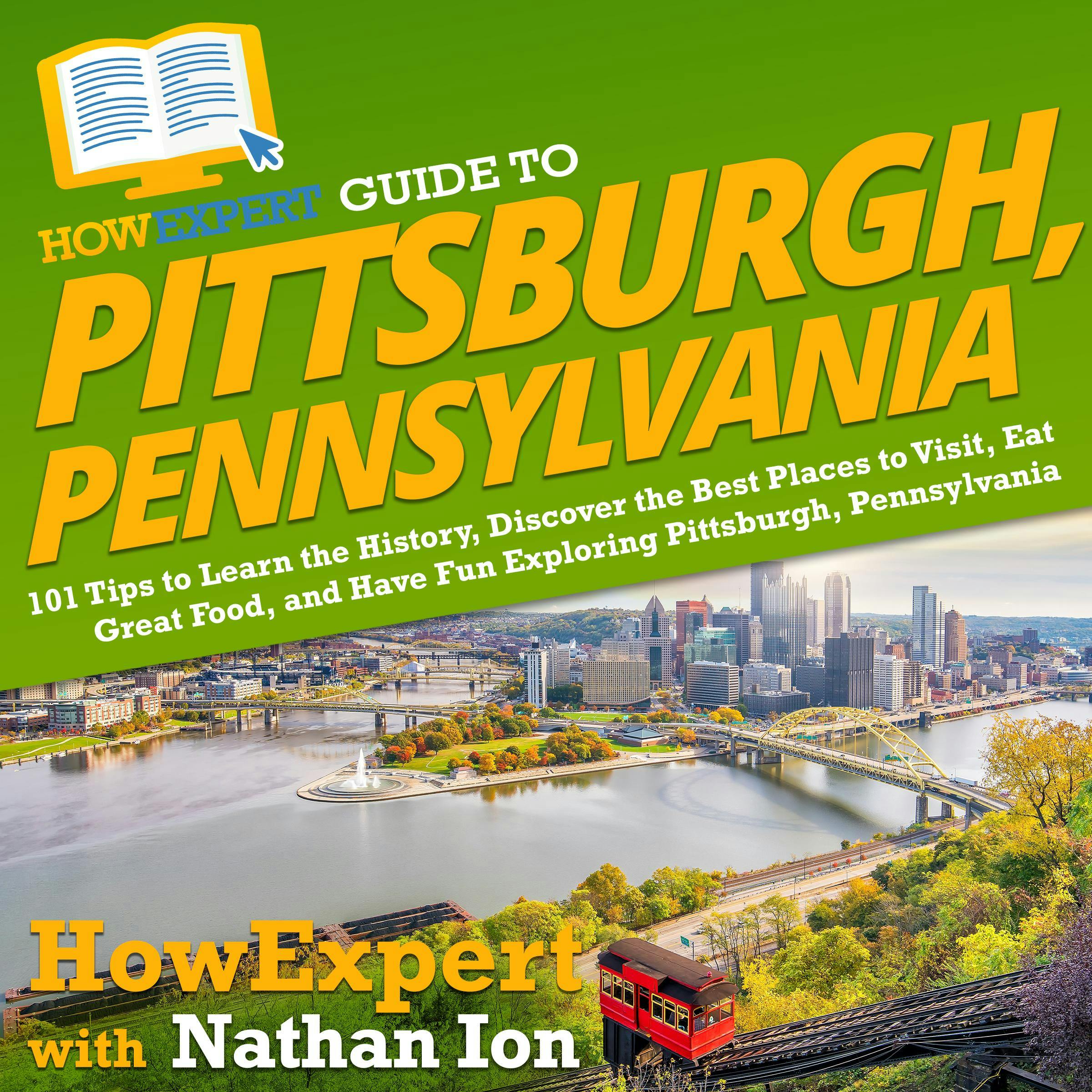 Historical Sites to Visit - Visit Pittsburgh