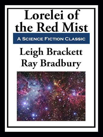 Lorelei of the Red Mist - Leigh Brackett, Ray Bradbury