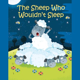 The Sheep Who Wouldn't Sleep - undefined