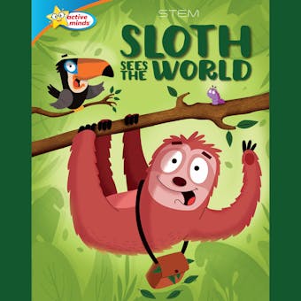Sloth Sees the World / All About Sloths - undefined