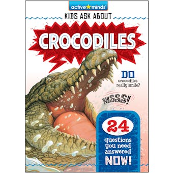Active Minds Kids Ask About Crocodiles - undefined