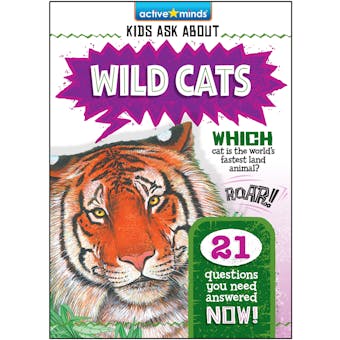 Active Minds Kids Ask About Wild Cats - Diane Muldrow