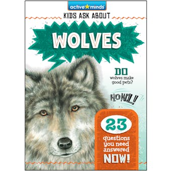 Active Minds Kids Ask About Wolves - undefined