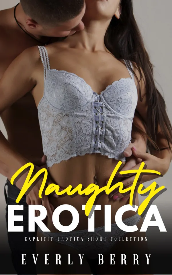 Naughty Erotica