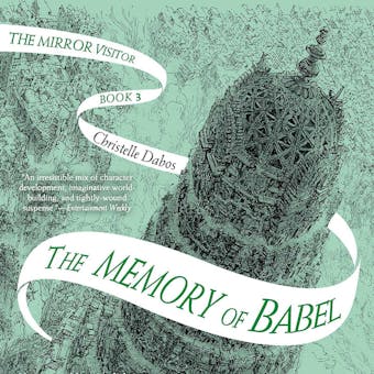 The Memory of Babel - Mirror Visitor, Book 3 (Unabridged) - undefined