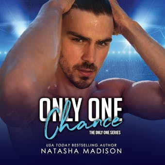 Only One Chance - Only One, Book 2 (Unabridged) - Natasha Madison