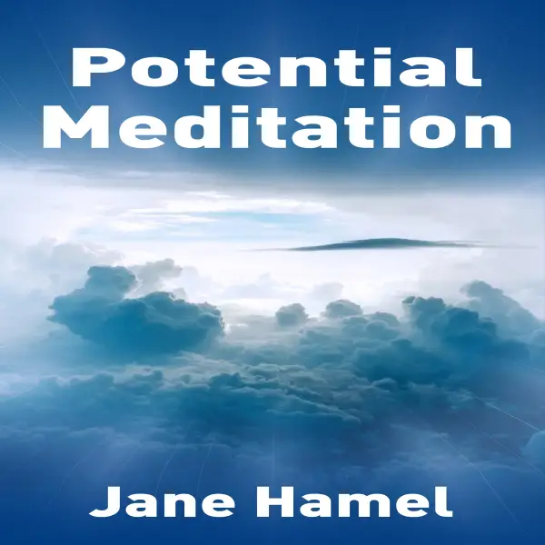 Potential Meditation : 