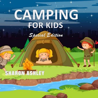 Camping for Kids: Special Edition - undefined