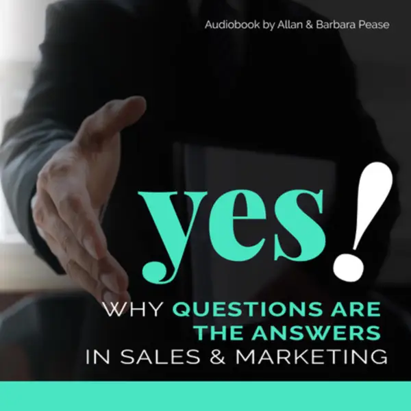 Yes! Why Questions Are The Answers in Sales & Marketing : 