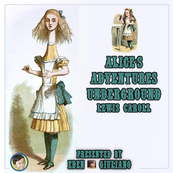 Alice's Adventures Underground - undefined