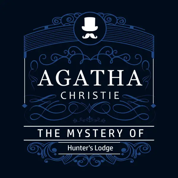 The Mystery of Hunter's Lodge