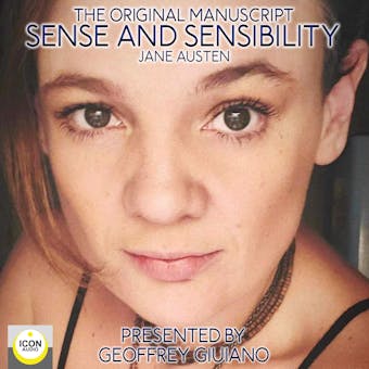 Sense and Sensibility: The Original Manuscript - Jane Austen