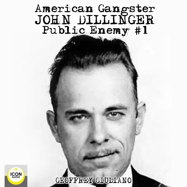 American Gangster, John Dillinger : Public Enemy #1