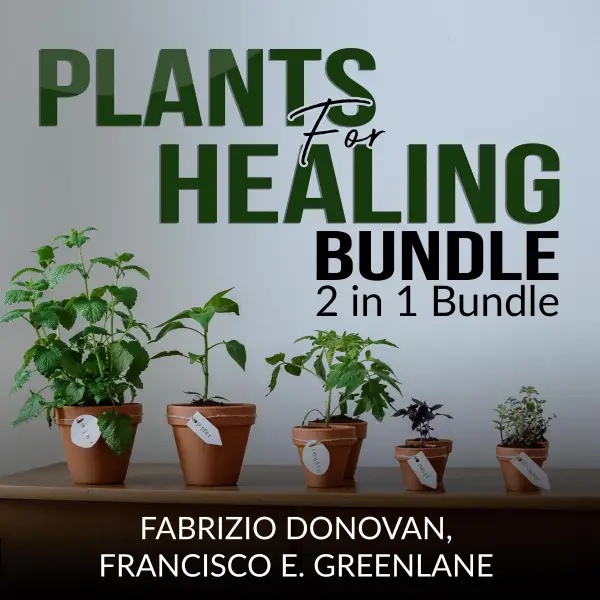 Plants for Healing Bundle : 2 in 1 Bundle