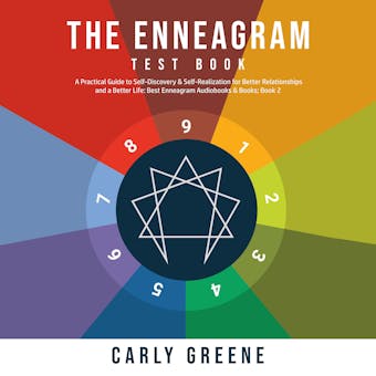 The Enneagram Test Book: A Practical Guide to Self-Discovery & Self-Realization for Better Relationships and a Better Life - undefined
