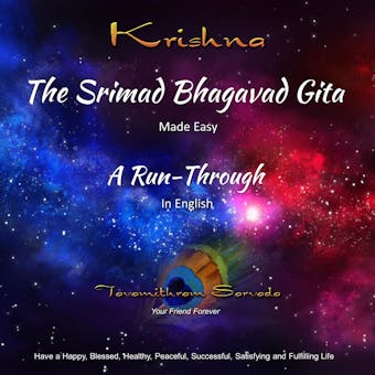 SRIMAD BHAGAVAD GITA, The- MADE EASY: A RUN-THROUGH in English - undefined