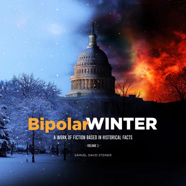 BipolarWINTER, Volume 1: A Work of Fiction Based In Historical Facts, Volume 1