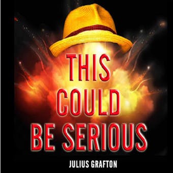 This Could Be Serious - Julius Grafton