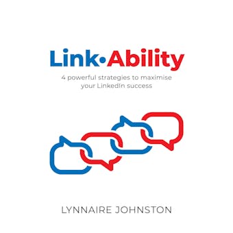 LinkAbility: 4 powerful strategies to maximise your LinkedIn success - undefined
