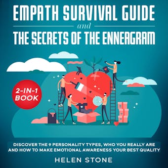 Empath Survival Guide and The Secrets of The Enneagram 2-in-1 Book Discover The 9 Personality Types, Who You Really Are and How to Make Emotional Awareness Your Best Quality - undefined