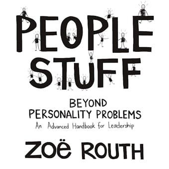 People Stuff - beyond personality problems: an advanced handbook for leadership - undefined