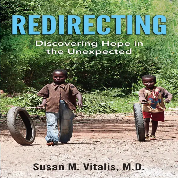 Redirecting : Discovering Hope in the Unexpected