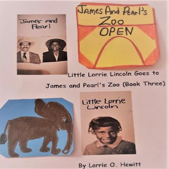 Little Lorrie Lincoln Goes to James and Pearl's Zoo - undefined