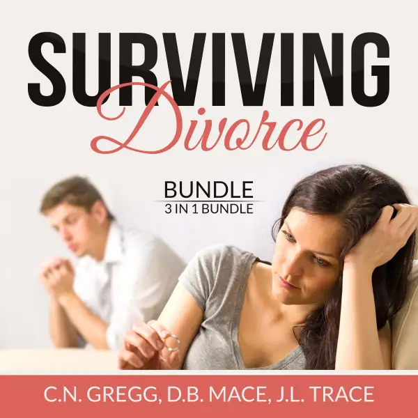 Surviving Divorce Bundle : 3 in 1 Bundle, Divorce Made Simple, Divorce Poison, and Children and Divorce