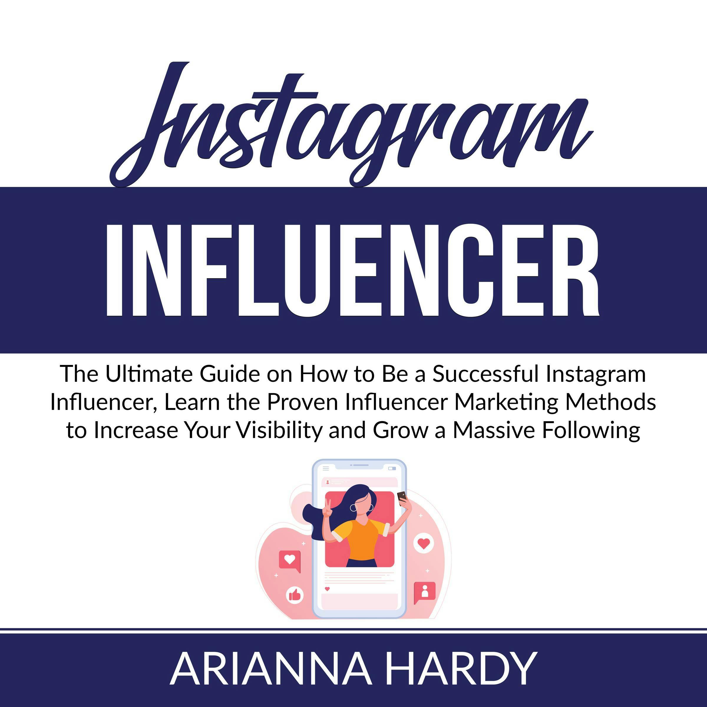 Instagram Marketing: The Ultimate Guide