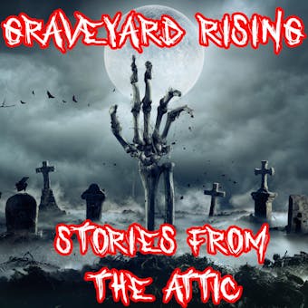 Graveyard Rising - undefined