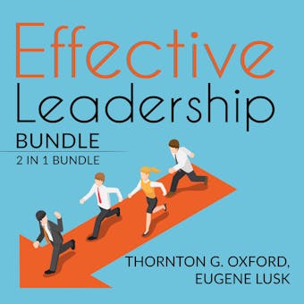 Effective Leadership Bundle: 2 IN 1 Bundle: The Leadership Habit, and The Leader Habit - undefined