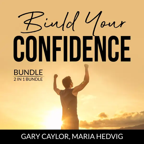 Build Your Confidence Bundle, 2 in 1 Bundle : The Confidence Code, Unshakeable