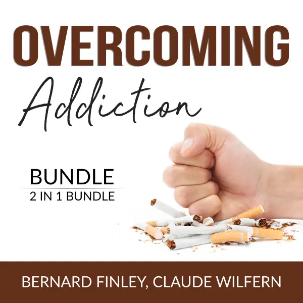 Overcoming Addiction Bundle, 2 in 1 Bundle : Craving Mind and Addiction and Recovery