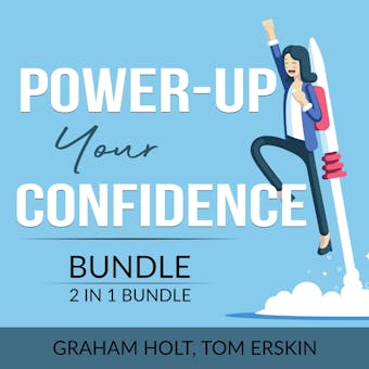 Power-Up Your Confidence Bundle, 2 in 1 Bundle: Level Up Your Self-Confidence and Appear Smart - undefined