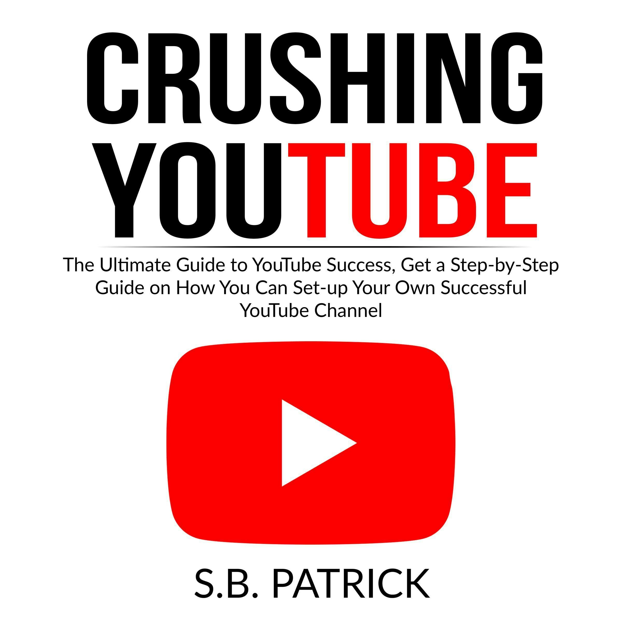 Crushing : The Ultimate Guide to  Success, Get a
