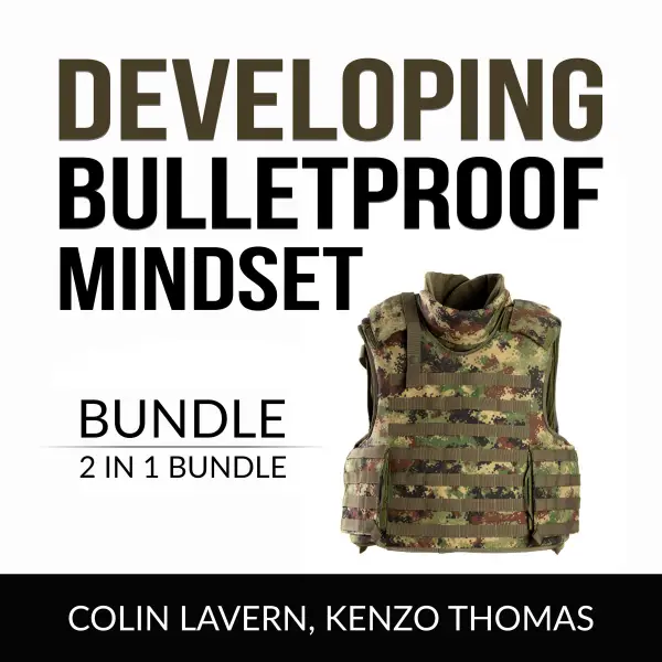 Developing Bulletproof Mindset Bundle, 2 in 1 Bundle : Keep Sharp and Think Like a Warrior