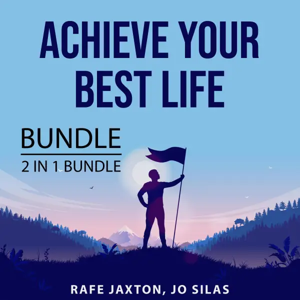 Achieve Your Best Life Bundle, 2 in 1 Bundle : Create Your Best Life and The Achievement Habit