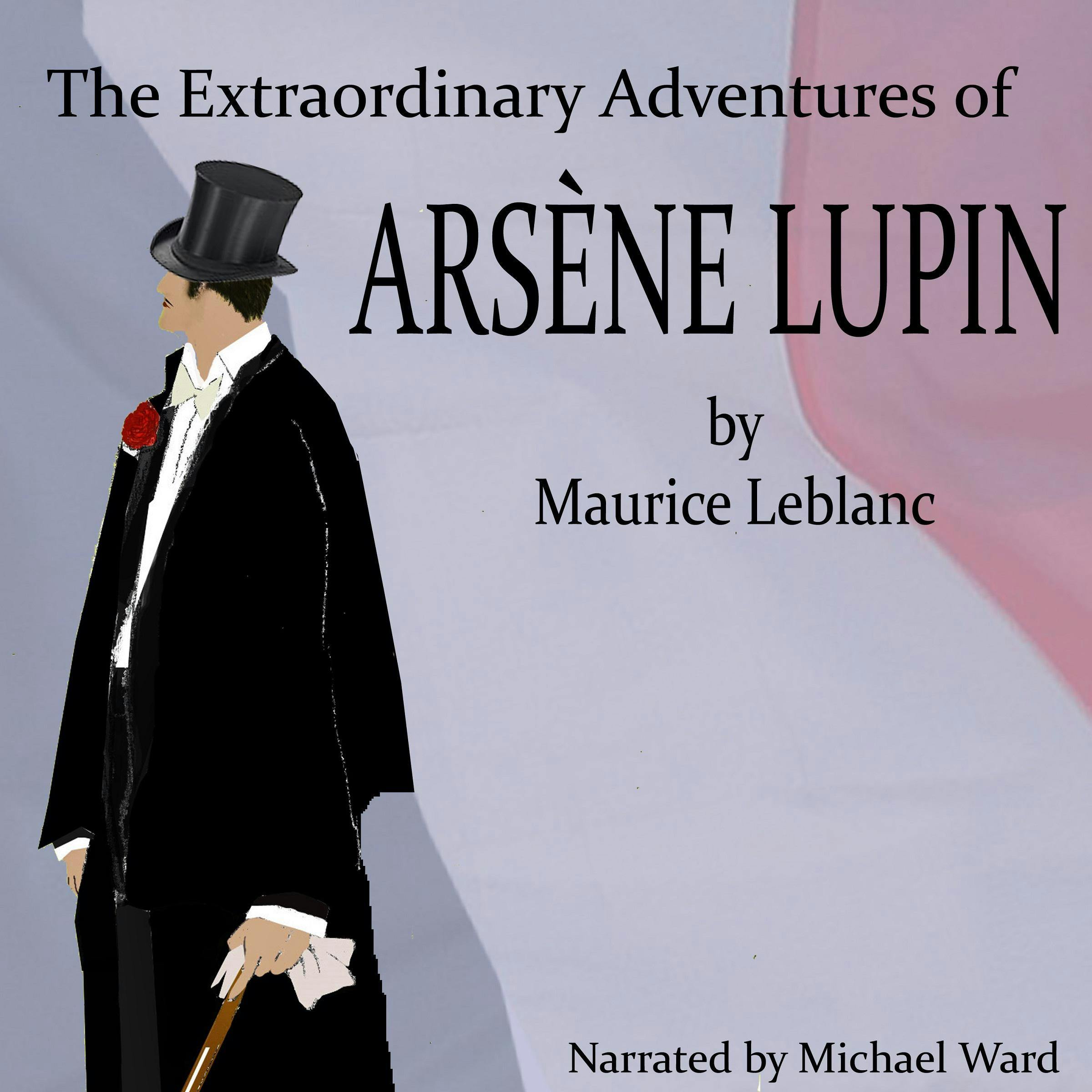 The Extraordinary Adventures Of Arsene Lupin, Audiobook & E-book, Maurice  Leblanc